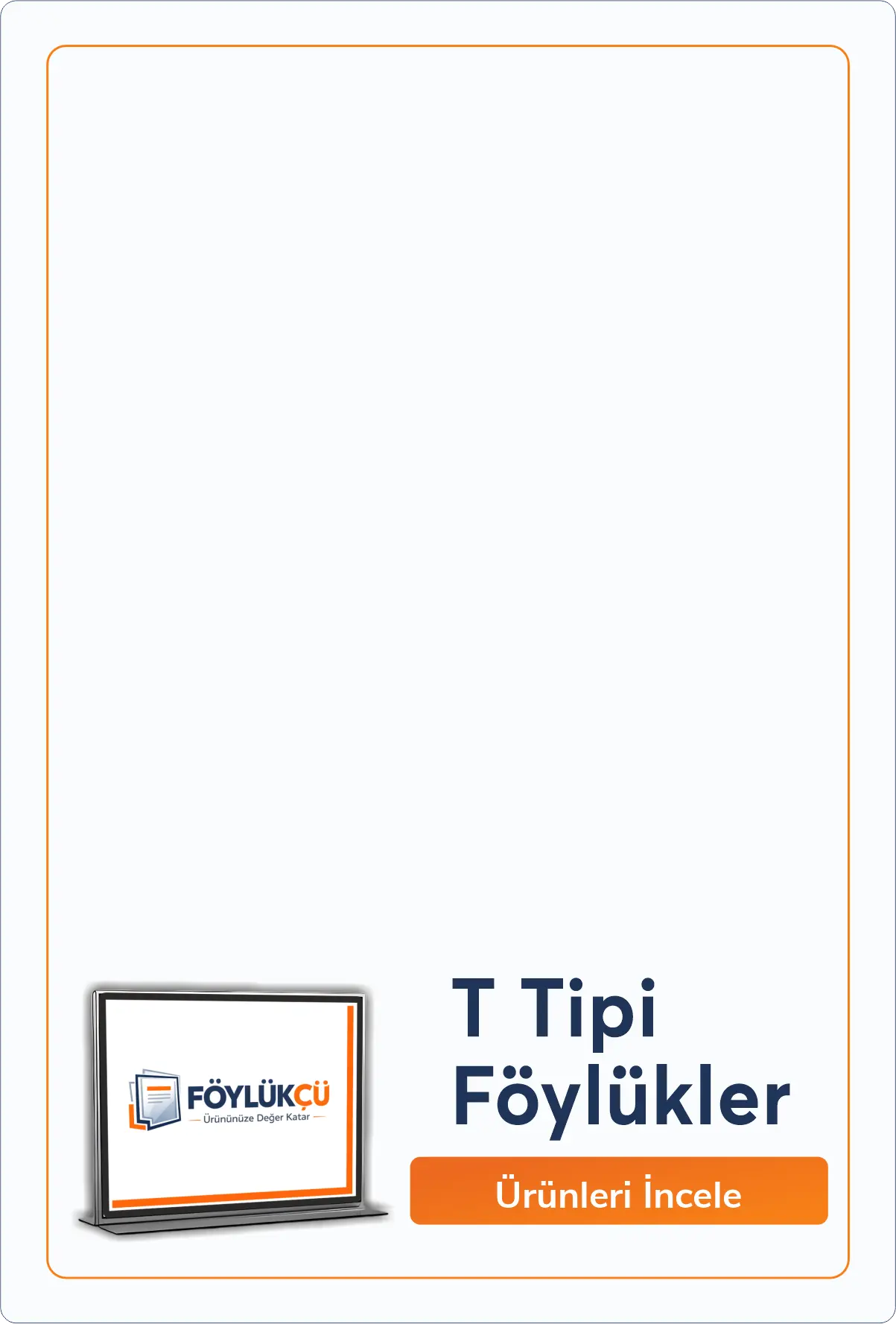 T Tipi Föylük Modelleri